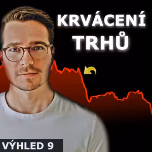KRVÁCENÍ TRHŮ A EXTRÉMNÍ STRACH (PŘÍLEŽITOST JE TADY)