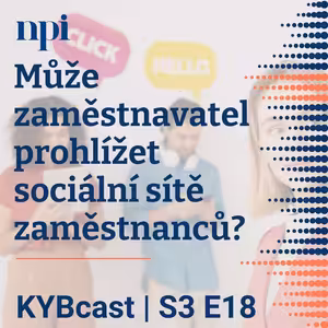 Může zaměstnavatel prohlížet sociální sítě zaměstnanců? | S3:E18