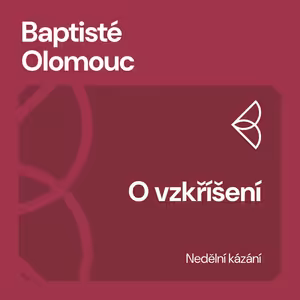 O vzkříšení (31.5.2026)