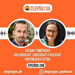 208. Zuzka Tomčíková: Ako budovať, udržiavať a rozvíjať partnerský vzťah