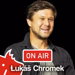 Lukáš Chromek ON AIR: „Chci spolupracovat s lidmi, co mají koule."