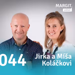 #044 O pečení chleba s Jirkou a Míšou Koláčkovými