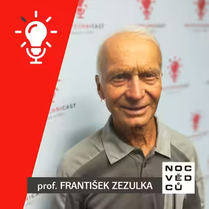 Speciál pro Noc vědců na VŠPJ: prof. FRANTIŠEK ZEZULKA: Tajemství průmyslu 4.0
