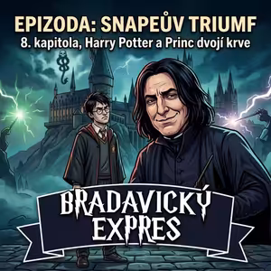 144) Harry Potter a Princ dvojí krve - Snapeův triumf (Kapitola 8.)