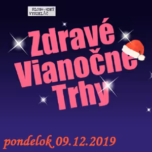 Verejné tajomstvá 260 - 2019-12-09 Zdravé Vianočné trhy 2019