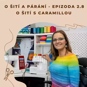 Epizoda 2.8 - O šití s Caramillou