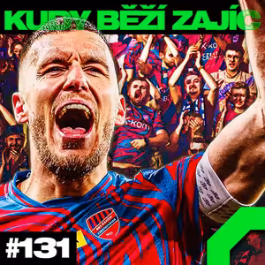 KUDY BĚŽÍ ZAJÍC #131 | DERBY UŽ O TITUL? AUSTRIA PLZEŇ A SVĚDÍK, LM míří do FINÁLE