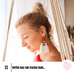 53# Veľká noc tak trochu inak...