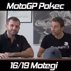 MotoGP Pokec 16/19 Motegi