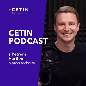 CETIN podcast – s Petrem Hartlem o práci techniků
