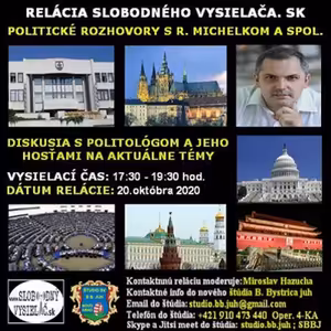 Politické rozhovory 62 - 2020-10-20 Mgr. Roman Michelko
