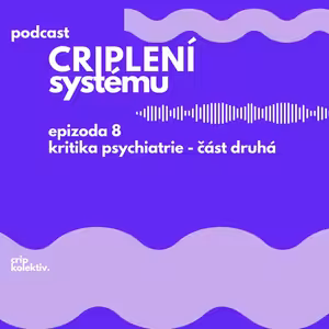 kritika psychiatrie - část druhá