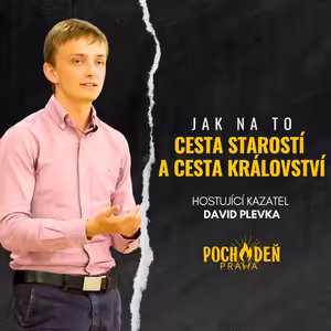 Cesta starostí a cesta království