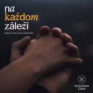 #94 Modlitba súhlasu 1. / Centering Prayer / Terezie Viera Hašanová