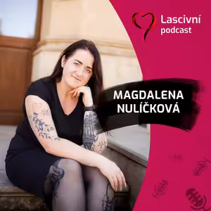 118 - Bez Hormonu a Magdaléna Nulíčková = ROZHOVOR o cykličnosti žen, hormonální antikoncepci a naslouchání vlastnímu tělu