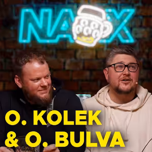 Na X #9 - Ondřej a Ondřej ft. Ondřej Kolek & Ondřej Bulva