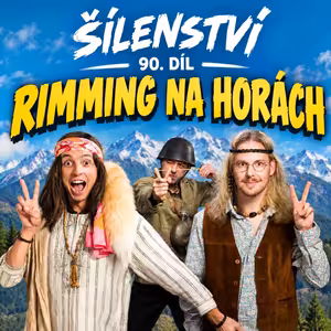 90. díl - Rimming na horách