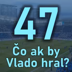4 odchovanci v základe?! Belasý podcast 47