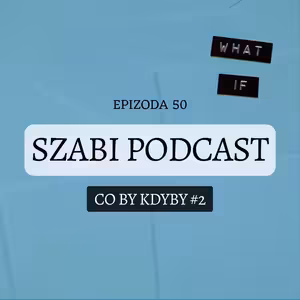 50. Co by kdyby #2