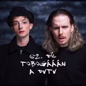 62. díl - Tobogááán a DVTV
