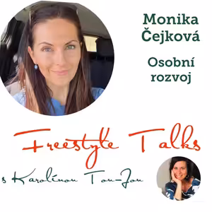 Osobní rozvoj s Moni C., Freestyle Talks, #epizoda22 #Moni_C.