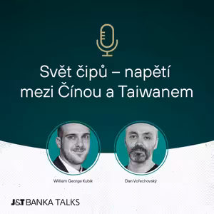 Svět čipů - napětí mezi Čínou a Taiwanem
