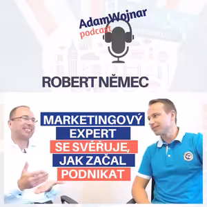 Začínáš Podnikat? Jdi Do Toho Naplno. Robert Němec o podnikání