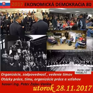 Ekonomická demokracia 80 - 2017-11-28 Organizácia, zodpovednosť, vedenie tímov.