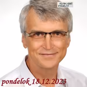 Na prahu zmien 250 - 2023-12-18 Vladimír Zlínský