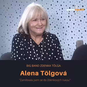 Alena Tölgová – Big Band Zdenka Tölga: Zamilovala jsem se do Zdenkových rukou