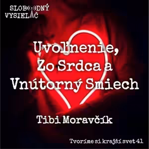 Tvoríme si krajší svet 41 - 2023-01-01 Uvoľnenie, Zo srdca a Vnútorný smiech