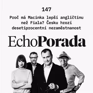 Proč má Macinka lepší angličtinu než Fiala? Česku hrozí desetiprocentní nezaměstnanost