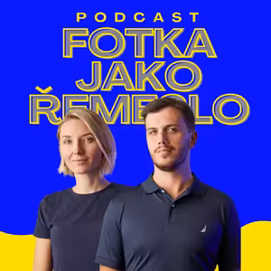Ep.1 - Jak se uživit fotografií