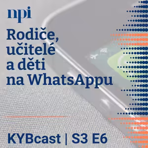 Rodiče, učitelé a děti na WhatsAppu | S3:E6