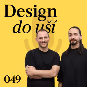 Filip Krampla a Filip Nguyen | Design do uší
