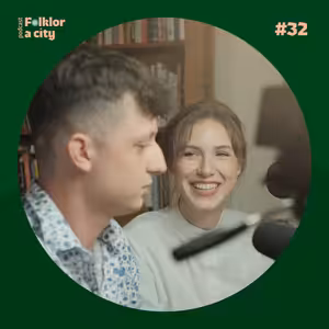 #32 | Kateřina Sečkařová a Radovan Siman o BrKo Ensemble a propojení folkloru s klasickou hudbou