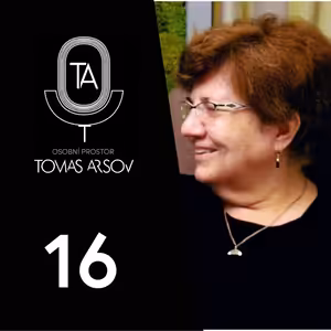 MARIE FORMÁČKOVÁ: NOVINÁŘKA, CO PŘIVEDLA VĚZNĚ ZPĚT DO ŽIVOTA – Osobní Prostor Tomáše Arsova #16
