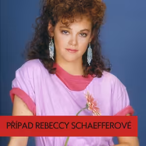 Nebezpečná posedlost | Stalking a tragický případ Rebeccy Schaeffer