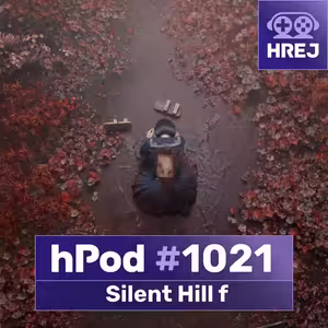 hPod #1021 - Silent Hill f