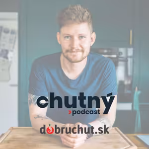 Chutný podcast - Mišo Kordoš