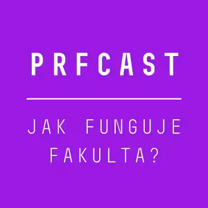 PrFcast #3 Jak funguje fakulta a senát?