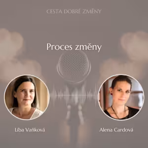 Proces změny - Alena Cardová a Líba Vaňková