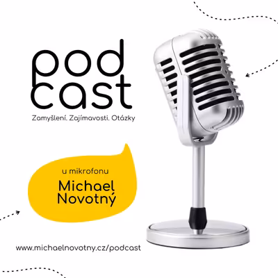 Michael Novotný: podcast