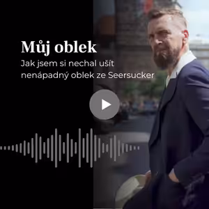 #132 Můj oblek: Jak vzniká oděv, který si nekoupíte?
