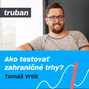 63. Ako expandovať s e-commerce do zahraničia a uspieť? | Tomáš Vrtík – Michal Truban