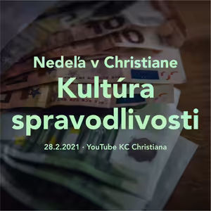 Nedeľa v Christiane - Kultúra spravodlivosti - Magdaléna Škrovanová