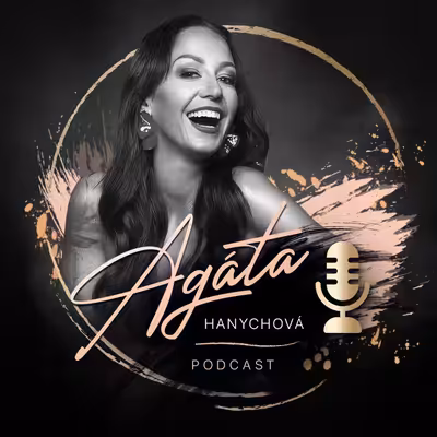 Agáta Hanychová Podcast