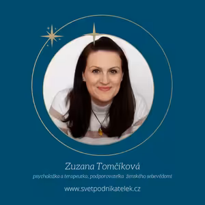O sebevědomí žen (nejen) v podnikání – Zuzana Tomčíková