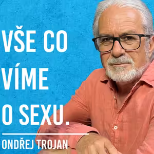 Ondřej Trojan: Sex, Párová Terapie, Těhotenství, Stres #22