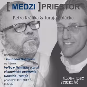 Medzipriestor 55 - 2017-01-30 Voľby v Nemecku a prvé ekonomické opatrenia Donalda Trumpa...